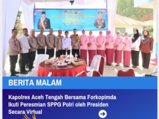 Kapolres Aceh Tengah Bersama Forkopimda Ikuti Peresmian SPPG Polri oleh Presiden Secara Virtual