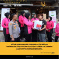 Ketua Bhayangkari Cabang Aceh Tengah Distribusikan Bantuan Ketua Bhayangkari Daerah Aceh untuk Korban Bencana