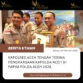 Kapolres Aceh Tengah Terima Penghargaan Kapolda Aceh di Rapim Polda Aceh 2026.