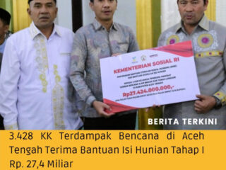 3.428 KK Terdampak Bencana di Aceh Tengah Terima Bantuan Isi Hunian Tahap I Rp. 27,4 Miliar