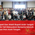 Bupati dan Wakil Bupati Aceh Tengah Pererat Silaturahmi dengan Wartawan, Tegaskan Pentingnya Kritik untuk Pembangunan.