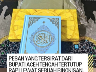 Pesan Yang Tersirat Bupati Aceh Tengah Tertutup Rapi Lewat Sebuah Bingkisan.