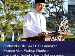 Shalat Idul Fitri 1447 H Di Lapangan Musara Alun, Wabup Muchsin Sampaikan Refleksi Pasca Kebencanaan Hidrometeorologi 