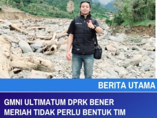 GMNI ULTIMATUM DPRK BENER MERIAH TIDAK PERLU BENTUK TIM PANSUS BENCANA JIKA HANYA UNTUK SEREMONIAL