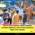 Bupati Aceh Tengah Turun Tangan: Polemik Dermaga Lukup Penalam Mulai Temui Titik Terang.