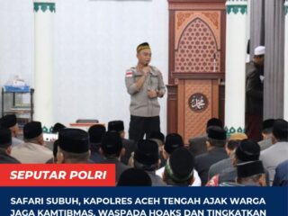 Safari Subuh, Kapolres Aceh Tengah Ajak Warga Jaga Kamtibmas, Waspada Hoaks dan Tingkatkan Pengawasan Anak