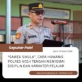 “Saweu Sikula”, Cara Humanis Polres Aceh Tengah Menyemai Disiplin dan Karakter Pelajar