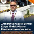 “Selamatkan Generasi Muda, JARI Minta Langkah Besar Polri Lawan Narkoba”