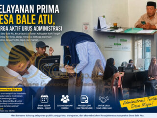 Pelayanan Prima Desa Bale Atu, Warga Aktif Urus Administrasi.