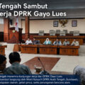 DPRK Aceh Tengah Sambut Kunjungan Kerja DPRK Gayo Lues.