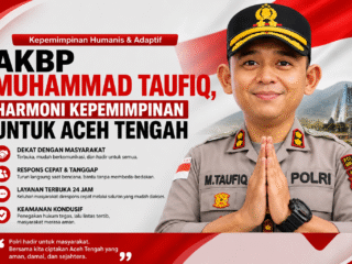 Kapolres AKBP Muhammad Taufiq, Harmoni Kepemimpinan untuk Aceh Tengah.