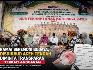 Ramai Seremoni Budaya, Disdikbud Aceh Tengah Diminta Transparan Terkait Anggaran. 
