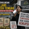 Aktivis Desak Kejari Aceh Tengah Tuntaskan Dua Kasus Korupsi, Penyidikan Karang Bayur Masuki Tahun Kedua.