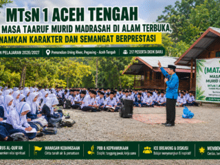 MTsN 1 Aceh Tengah Gelar Masa Taaruf Murid Madrasah di Alam Terbuka, Tanamkan Karakter dan Semangat Berprestasi