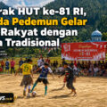 Semarak HUT ke-81 RI, Pemuda Pedemun Gelar Pesta Rakyat dengan Lomba Tradisional