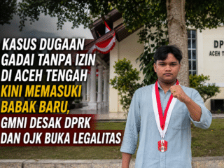 Kasus Dugaan Gadai Tanpa Izin di Aceh Tengah Kini Memasuki Babak Baru, GMNI Desak DPRK dan OJK Buka Legalitas